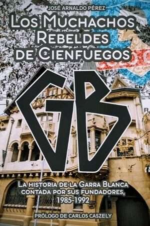 65117-LOS MUCHACHOS REBELDES DE CIENFUEGOS